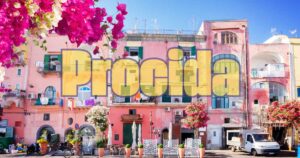 Procida: ecco perché è stata Capital della Cultura e cosa vedere